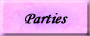 Parties